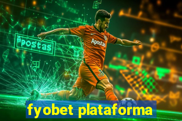 fyobet plataforma